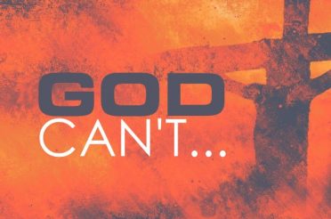 3 Things God Can’t Do
