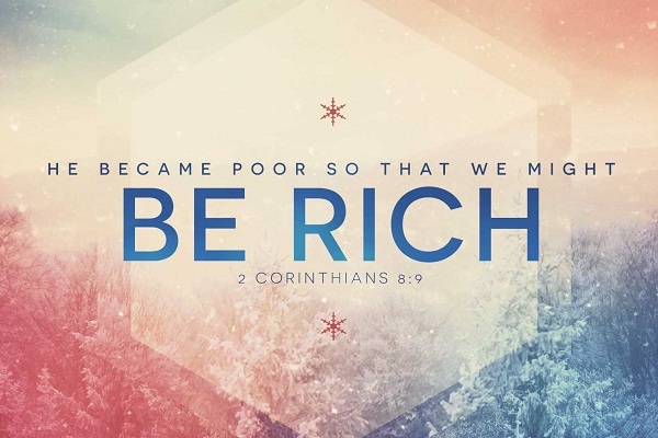 He Became Poor So That We Might Become Rich