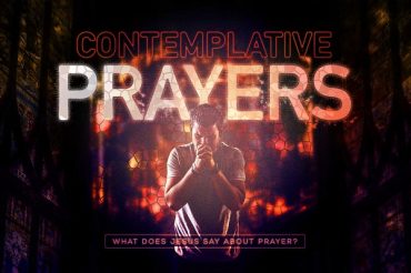 Contemplative Prayer: Is it Biblical?