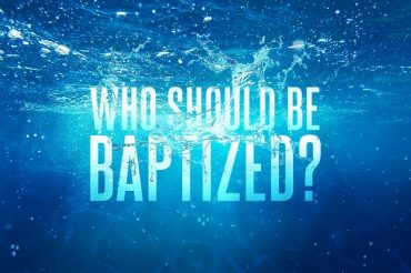 Who Should Be Baptized?