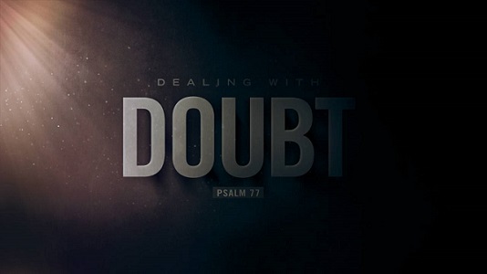 Dealing With Doubt