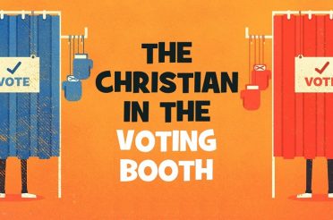 The Christian In The Voting Booth