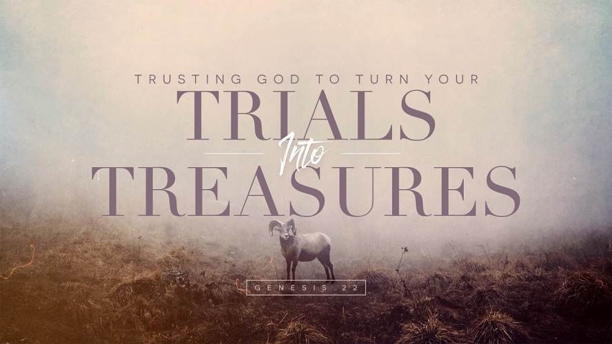 Trusting God to Turn Your Trials into Treasures