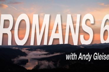 Romans 6 (Sermon Series)