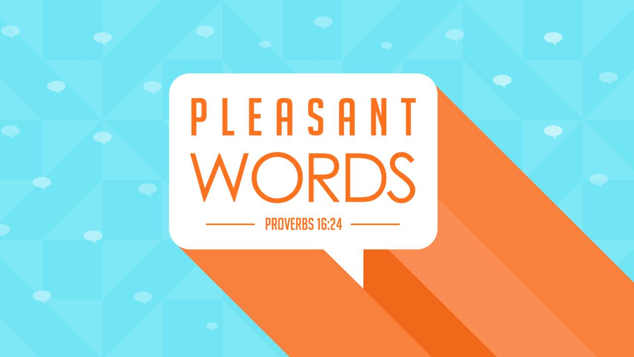 Pleasant Words (Sermon Series) – Bible Baptist Church