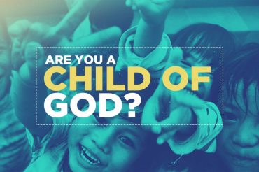 Are You A Child Of God