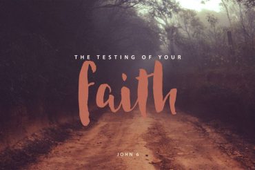 The Testing Of Your Faith