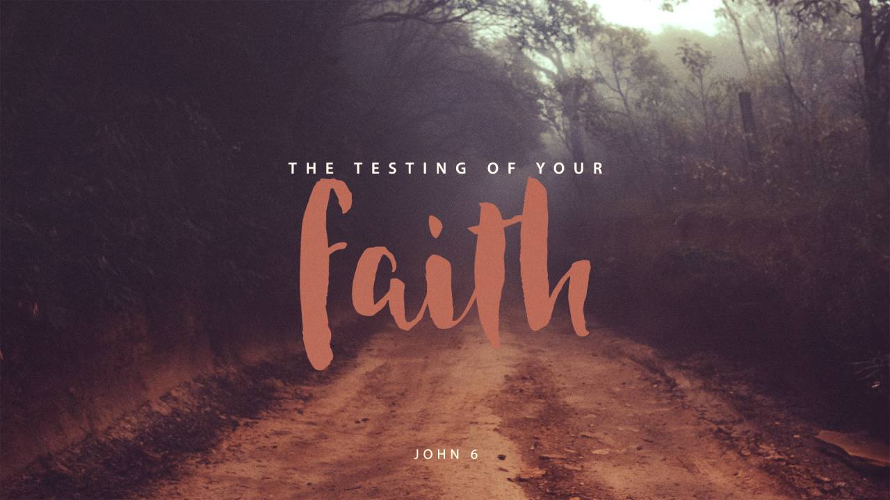 the-testing-of-your-faith-bible-baptist-church