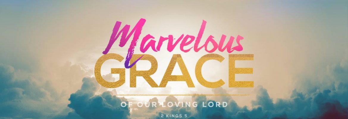Marvelous Grace of Our Loving Lord