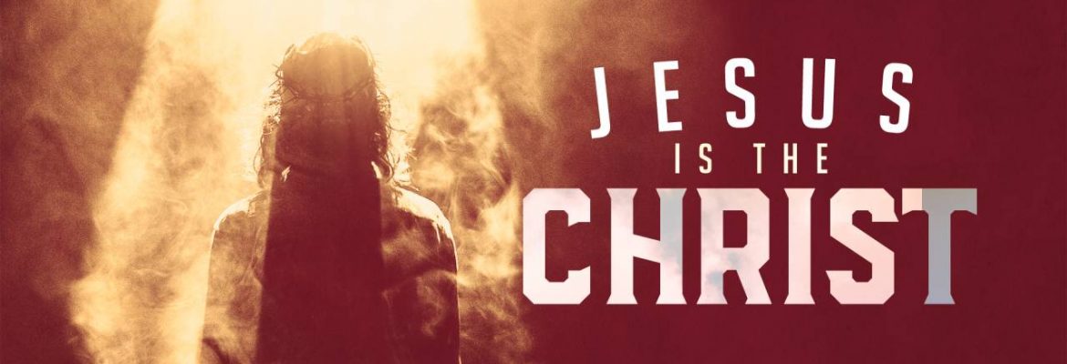 Jesus is the Christ
