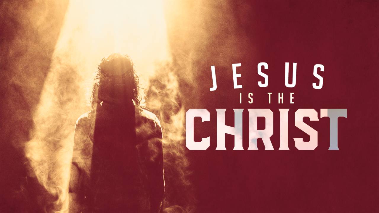 Jesus is the Christ – Bible Baptist Church