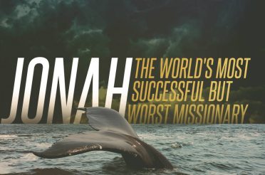 Jonah: The World’s Most Successful But Worst Missionary