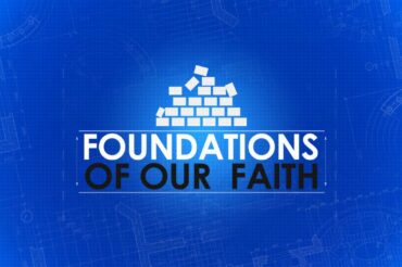Foundations of Our Faith (Series)