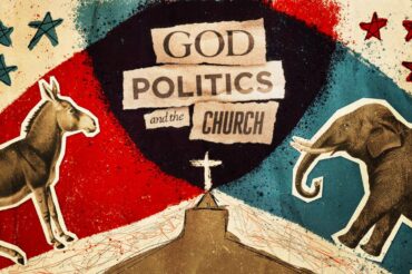 God, Politics, and the Church