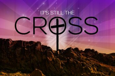 It’s Still the Cross (Series)