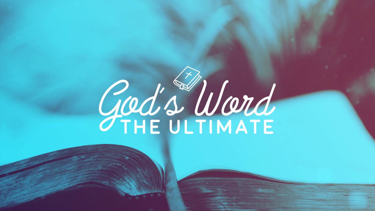 God’s Word the Ultimate – Bible Baptist Church