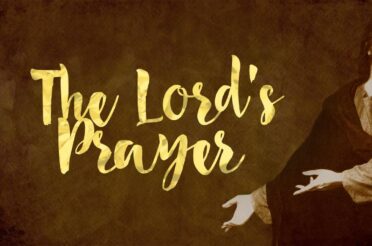 The Lord’s Prayer (Series)