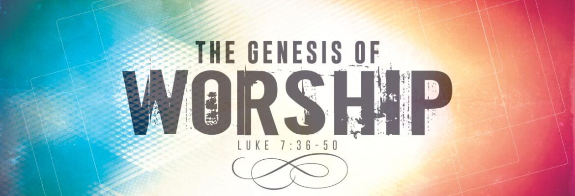 The Genesis of Worship