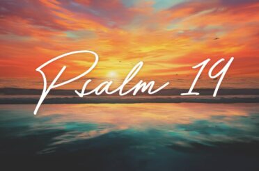 Psalm 19 (Series)