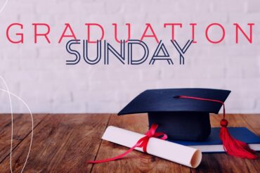 Graduation Sunday