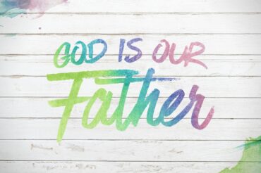 God is Our Father