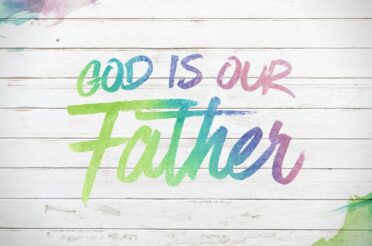 God is Our Father