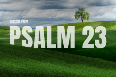Lessons from Psalm 23