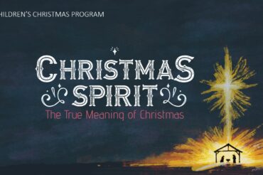 Christmas Spirit: The True Meaning of Christmas